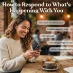 How to Respond to What’s Happening With You