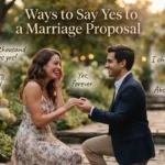 Ways to Say Yes to a Marriage Proposal