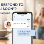 How to Respond to See You Soon